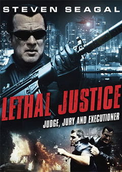 True Justice: Lethal Justice (2011)