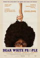Dear White People