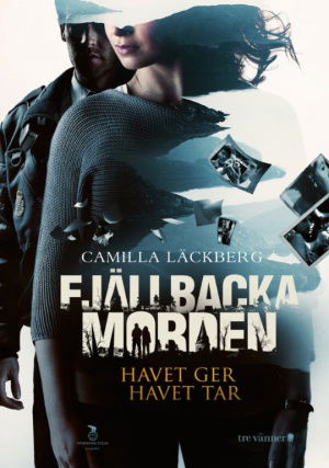 Fjällbackamorden: Havet Ger, Havet Tar