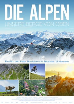 Die Alpen - Unsere Berge von Oben (2013)