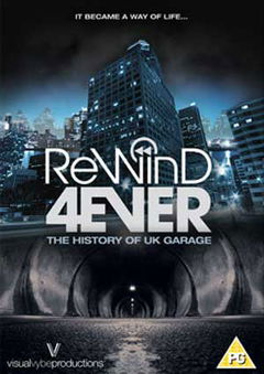 Rewind 4Ever: The History of UK Garage (2013)