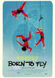 Born to Fly