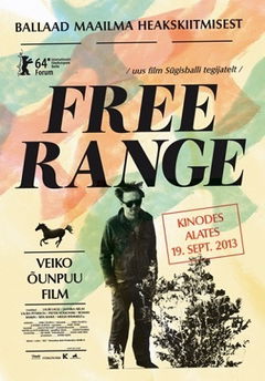 Free Range/Ballaad Maailma Heakskiitmisest (2013)