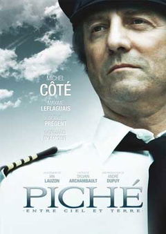Piché: entre ciel et terre (2010)