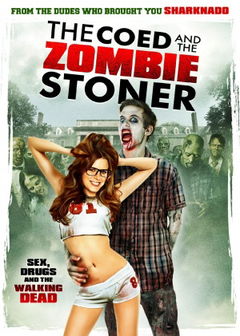 The Coed and the Zombie Stoner (2015)