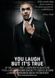 You Laugh But It's True