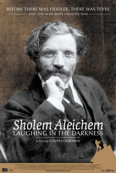 Sholem Aleichem: Laughing in the Darkness (2011)
