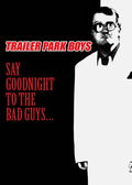 Say Goodnight to the Bad Guys