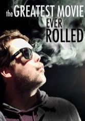 The Greatest Movie Ever Rolled (2012)