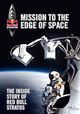 Mission to the Edge of Space: The Inside Story of Red Bull Stratos