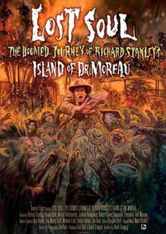 Lost Soul: The Doomed Journey of Richard Stanley's Island of Dr. Moreau (2014)