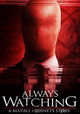 Always Watching: A Marble Hornets Story