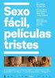 Sexo Fácil, Películas Tristes