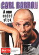 Carl Barron: A One Ended Stick