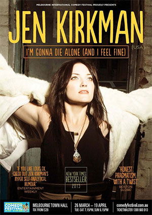 Jen Kirkman: I'm Gonna Die Alone