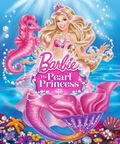 Barbie: The Pearl Princess