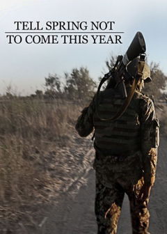 Tell Spring Not to Come This Year (2015)