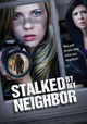 Stalked by My Neighbor