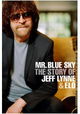 Mr Blue Sky: The Story of Jeff Lynne & ELO