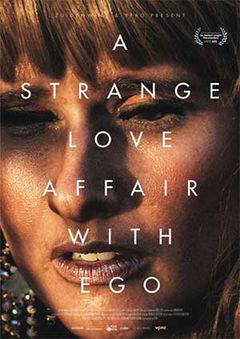 A Strange Love Affair With Ego (2015)
