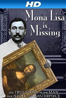 The Missing Piece: Mona Lisa, Her Thief, the True Story (2012)