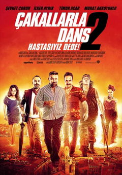 Çakallarla Dans 2: Hastasiyiz Dede (2012)