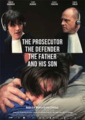 The Prosecutor the Defender the Father and His Son