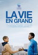 La Vie en Grand