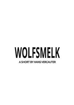 Wolfsmelk (2013)