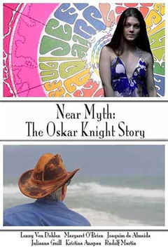 Near Myth: The Oskar Knight Story (2016)
