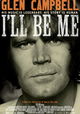 Glen Campbell: I'll Be Me