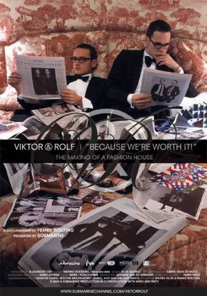 Viktor & Rolf: Because We're Worth It