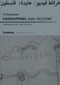 Vidéocartographies: Aïda, Palestine (2008)
