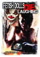 Fetish Dolls Die Laughing