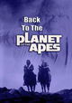 Back to the Planet of the Apes