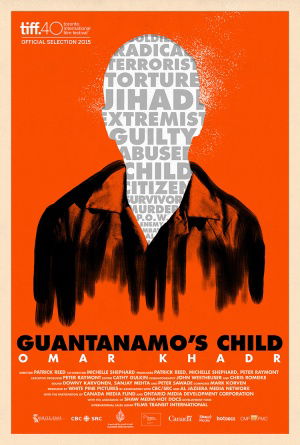 Guantanamo's Child: Omar Khadr