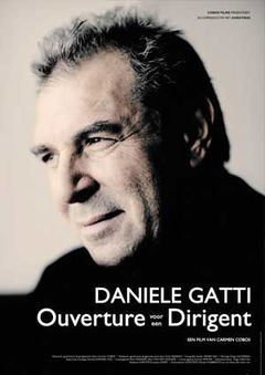 Daniele Gatti - Ouverture voor een dirigent (2016)