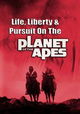 Life, Liberty and Pursuit on the Planet of the Apes