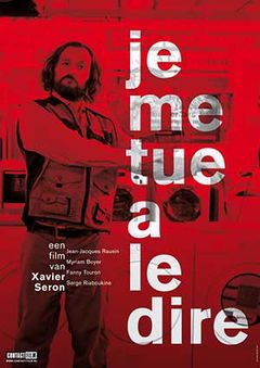 Je me tue à le dire (2016)