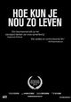 Hoe kun je nou zo leven