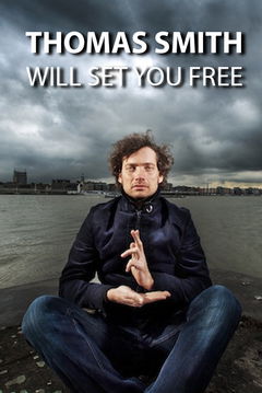 Thomas Smith: Will Set You Free (2011)