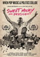 Sweet Micky for President