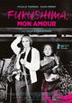 Fukushima, Mon Amour