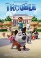 Trouble