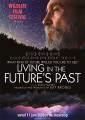 Living in the Future's Past