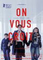 On vous croit