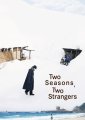Two Seasons, Two Strangers