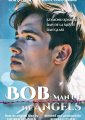 Bob: Man of the Angels