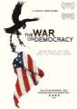 The War on Democracy