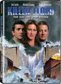 Killer Flood: The Day the Dam Broke (2003)